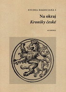 Na okraj Kroniky české: Studia Hageciana I. - Kniha