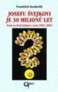 Josefu Švejkovi je 30 milionů let - Kniha