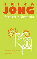 Strach z lietania: Tento román vstúpil do dejín americkej literatúry. Henry Miller - Kniha
