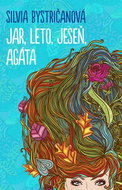 Jar, leto, jeseň, Agáta - Kniha