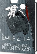 Jeho excellence Eugen Rougon - Kniha