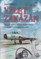 Vzlet zakázán: Kapitola z historie československého letectví v šedesátých letech 20. století - Kniha