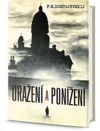 Uražení a ponížení - Kniha