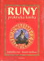Runy praktická kniha: Symbolika run, runové meditace - Kniha
