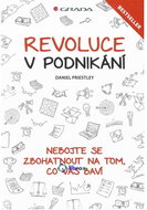 Revoluce v podnikání: Nebojte se zbohatnout na tom, co vás baví - Kniha