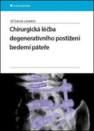 Chirurgická léčba degenerativního postižení bederní páteře - Kniha