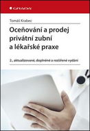 Oceňování a prodej privátní zubní ordinace a lékařské praxe - Kniha