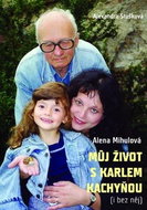 Můj život s Karlem Kachyňou: (i bez něj) - Kniha