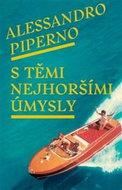 S těmi nejhoršími úmysly - Kniha