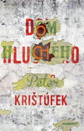 Dom hluchého - Kniha