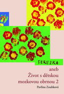Terezka aneb Život s dětskou mozkovou obrnou 2 - Kniha