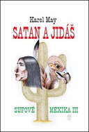 Satan a Jidáš III: Supové Mexika III - Kniha