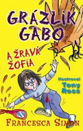 Grázlik Gabo a Žravá Žofia - Kniha