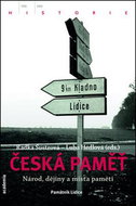Česká paměť: Místa paměti a utváření obrazu národa - Kniha