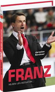 Franz: Nejsem jen motivátor! - Kniha