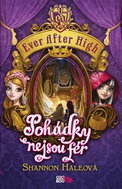 Ever After High Pohádky nejsou fér - Kniha