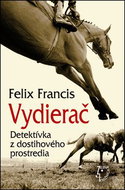 Vydierač: Detektívka z dostihového prostredia - Kniha