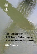 Representation of Natural Catastrophes in Newspaper Discourse - Kniha