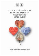Staročeské a německé milostné básnictví vrcholného středověku - Kniha
