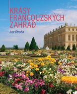 Krásy francouzských zahrad - Kniha