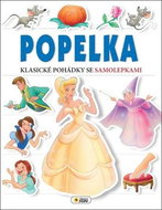 Popelka Klasické pohádky se samolepkami - Kniha