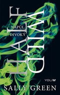 Half Bad 2 Napůl divoký: Half Wild - Kniha
