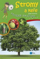 Stromy a keře: Přírodě na stopě - Kniha
