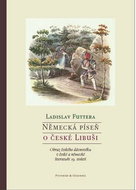 Německá píseň o české Libuši: Obraz českého dávnověku v české a německé literatuře 19. století - Kniha