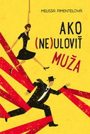 Ako (ne)uloviť muža - Kniha