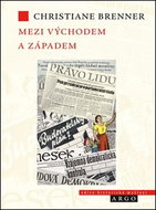 Mezi východem a západem: České politické rozpravy 1945 - 1948 - Kniha
