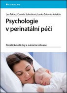Psychologie v perinatální péči: Praktické otázky a náročné situace - Kniha