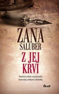 Z jej krvi: Skutočný príbeh najznámejšej slovenskej veštkyne a liečitelky - Kniha