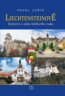 Liechtensteinové: Historie a sídla knížecího rodu - Kniha