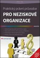 Praktický právní průvodce pro neziskové organizace: podle nového občanského zákoníku - Kniha
