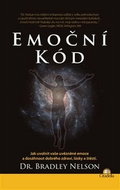 Emoční kód: Jak uvolnit vaše uvězněné emoce a dosáhnout dobrého zdraví, lásky a štěstí - Kniha