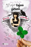 Deník rebelky Moje tajná přání: 4 - Kniha