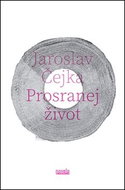Prosranej život - Kniha