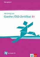 Mit Erfolg zum Goethe ÖSD Zertifikat B1: ÜB + CD - Kniha