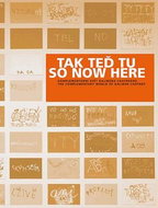 Tak teď tu So now here + DVD: Komplementární svět Dalibora Chatrného/The complementary world od Dali - Kniha
