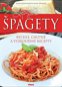 Špagety: rychlé, chutné a vyzkoušené recepty - Kniha