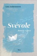 Svévole: Román o lásce - Kniha