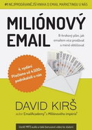 Miliónový email: 8-krokový plán, jak emailem více prodávat a méně obtěžovat - Kniha