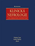Klinická nefrologie: 2., zcela přepracované a doplněné vydání - Kniha