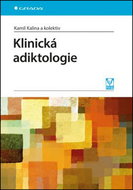 Klinická adiktologie - Kniha