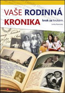 Vaše rodinná kronika krok za krokem - Kniha