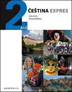 Čeština expres 2 (A1/2) + CD: ukrajinština - Kniha