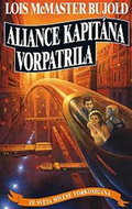 Aliance kapitána Vorpatrila: Ze světa Milese Vorkosigana - Kniha