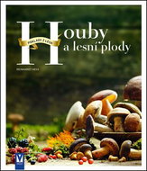 Houby a lesní plody: Poklady z lesa - Kniha
