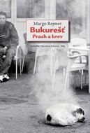 Bukurešť: Prach a krev - Kniha