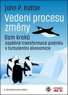 Vedení procesu změny: Osm kroků úspěšné transformace podniku v turbulentní ekono - Kniha